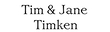Tim & Jane Timken